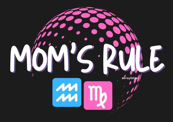 Mom's Rule